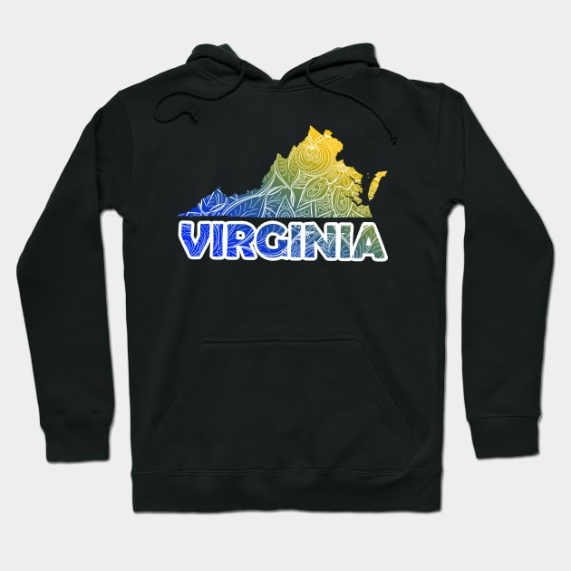 Colorful mandala art map of Virginia with text in blue and yellow Hoodie by Happy Citizen